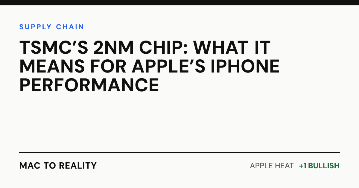 TSMC’s 2nm Chip: What It Means for Apple’s iPhone Performance