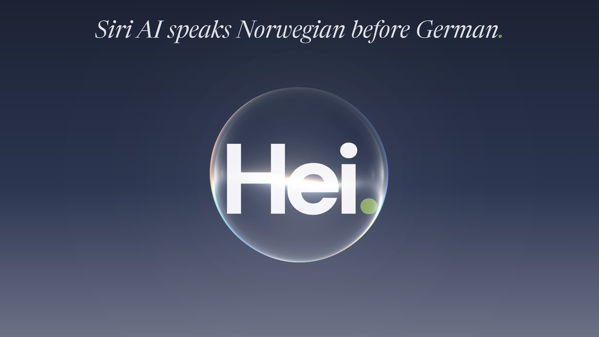 Siri orb with the Norwegian greeting Hei and the line Siri AI speaks Norwegian before German